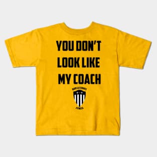 BSF - You Don't Look Like My Coach Kids T-Shirt